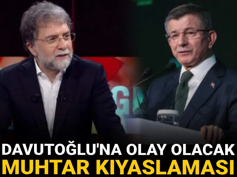 Ahme Hakan'dan Davutoğlu'na olay olacak muhtar kıyaslaması!