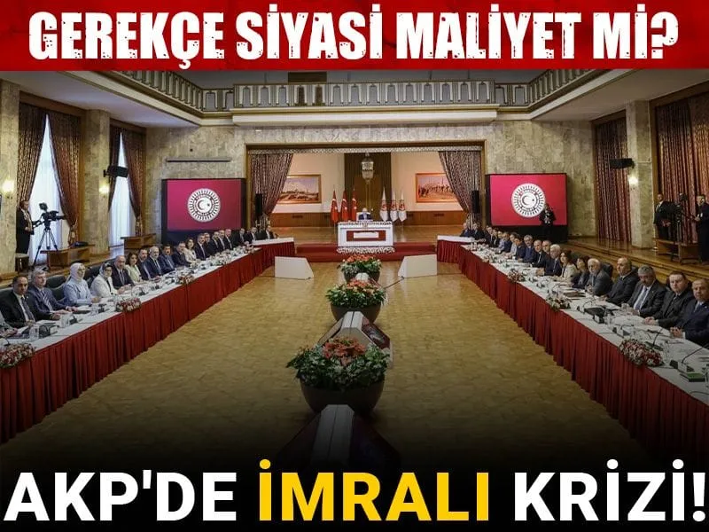 AKP'de İmralı krizi! Gerekçe siyasi maliyet mi?